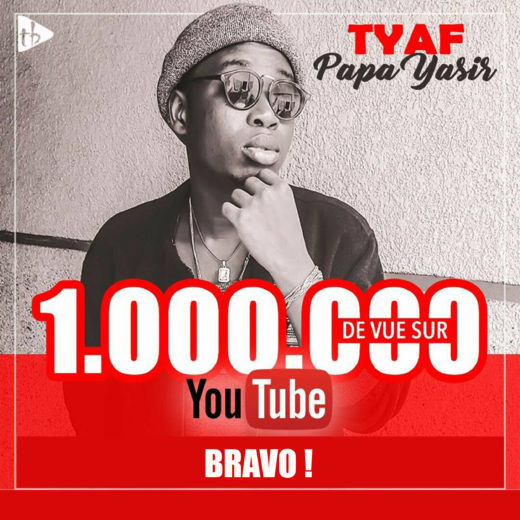 Tyaf à 1 Million de vues cumulées sur YouTube !