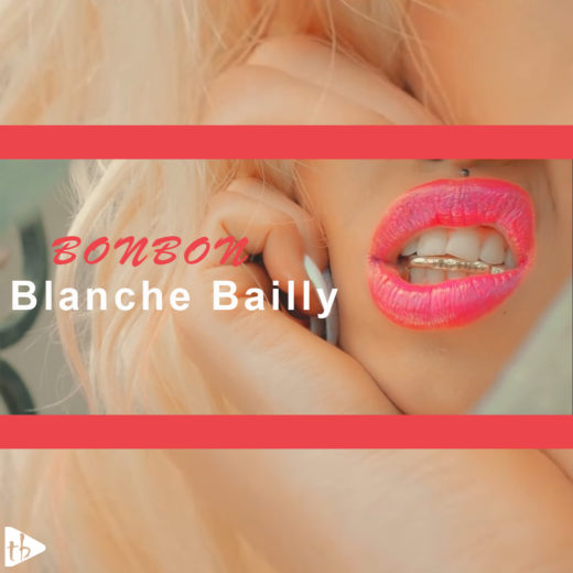 Blanche Bailly - Bonbon (Lyrics)