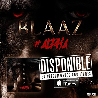 Blaaz dévoile enfin l'intégralité des titres de son album ALPHA 