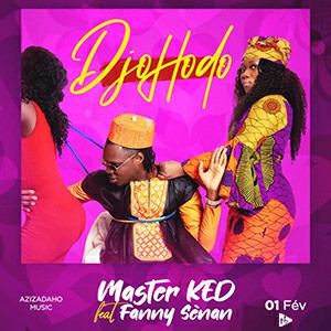 Master Ked ft Fanny Sènan - Djohodo