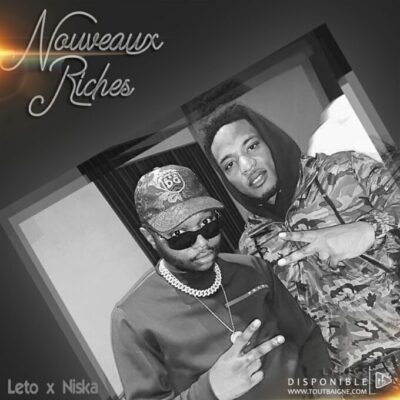 Leto ft Niska  Nouveaux riches (Lyrics)  Paroles  ToutBaigne.com