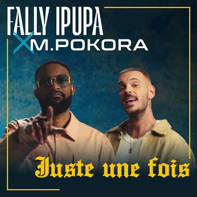 Fally Ipupa ft M Pokora - Juste une fois (Lyrics)