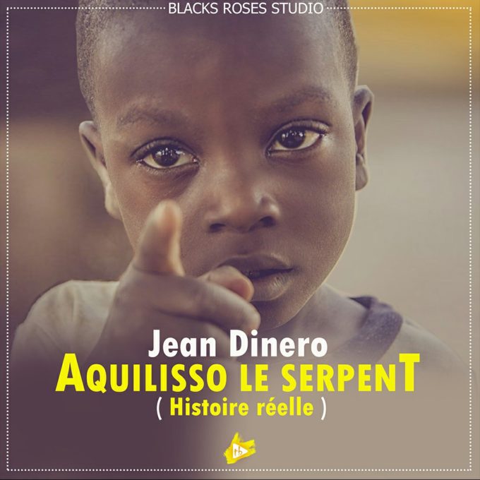 Jean Dinero - Aquilisso le Serpent