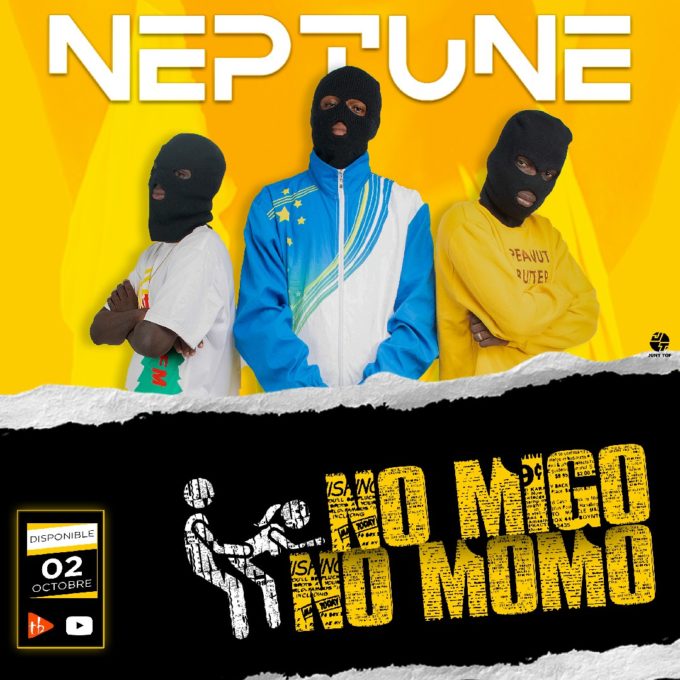 Neptune - No Migo No MoMo