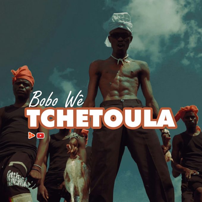 Bobo Wê - Tchètoula