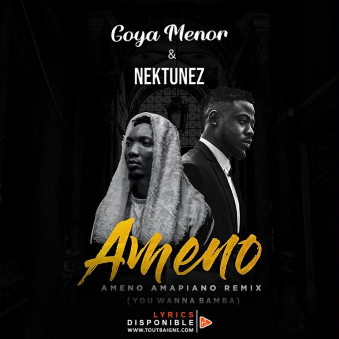Goya Menor ft Nektunez - Ameno Amapiano Remix (Lyrics)