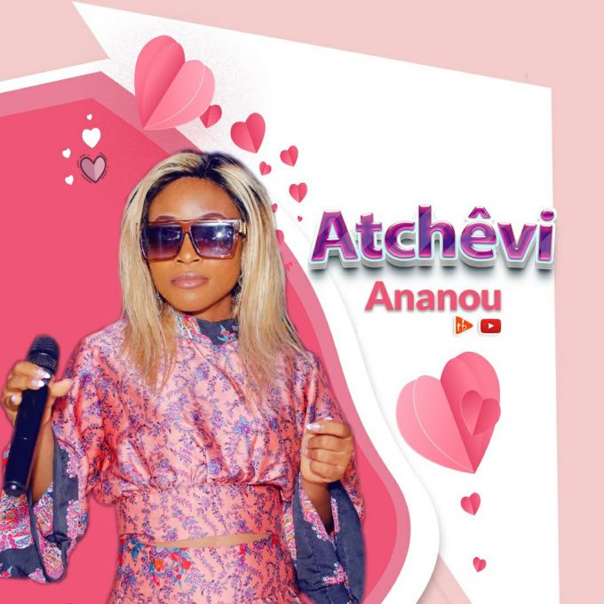 Atchêvi - Ananou (remix)