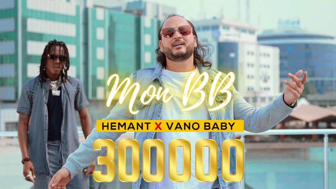 Hemant ft Vano Baby - Mon Bb (Clip Officiel)