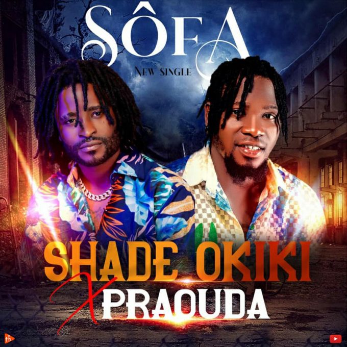 Shadé Okiki ft Praouda - Sôfa