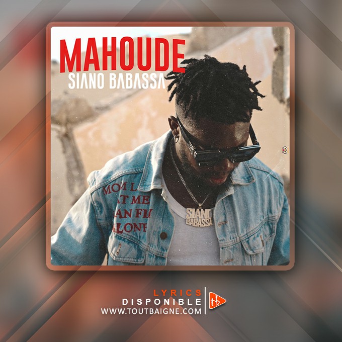 Siano Babassa - Mahoudé (Lyrics)