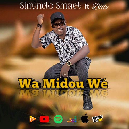 Simindo Smael feat Biliv - Wa midou wé Simindo Smael feat Biliv - Wa midou wé